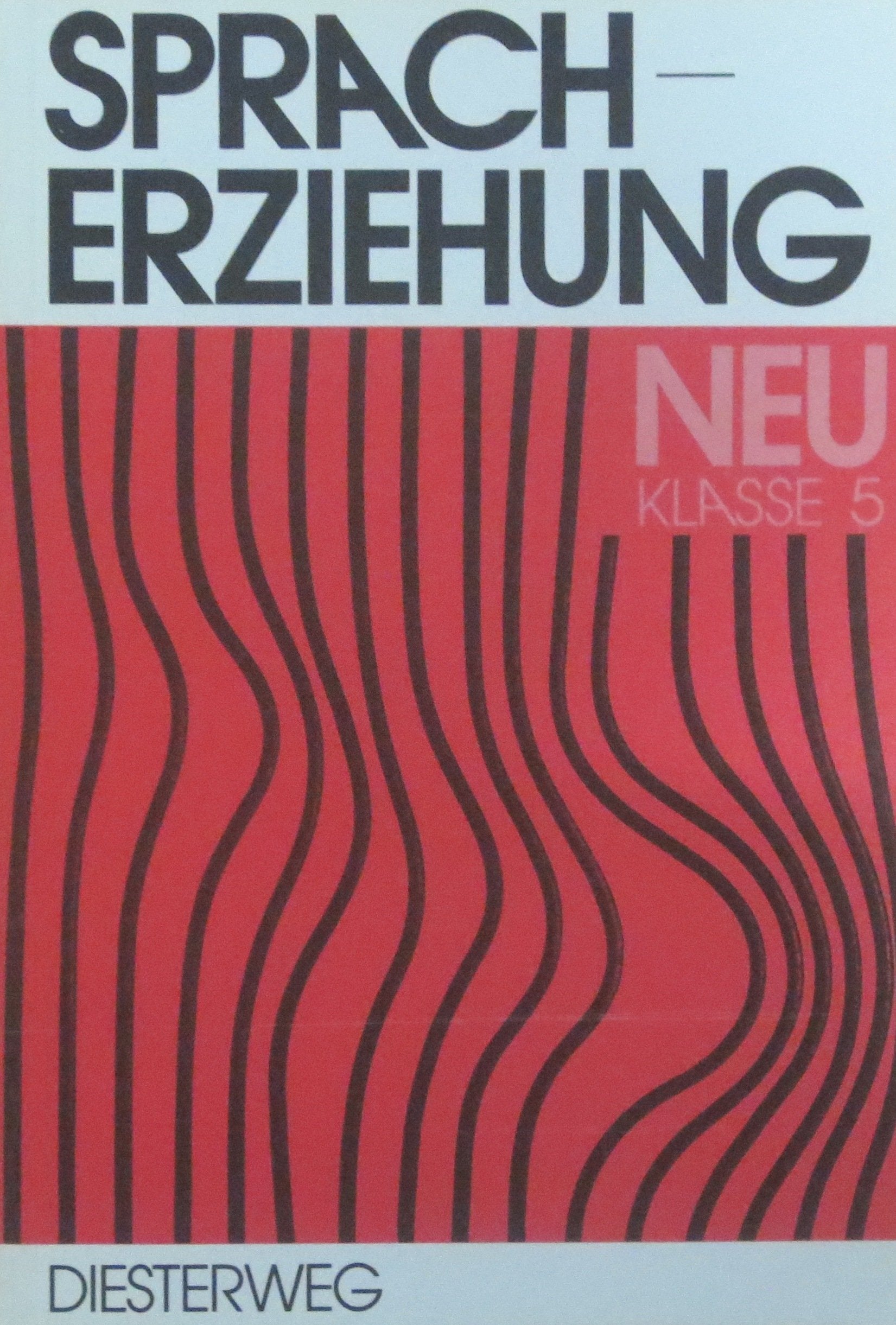 Spracherziehung - Neu / Spracherziehung - Neu: Klasse 5 Books