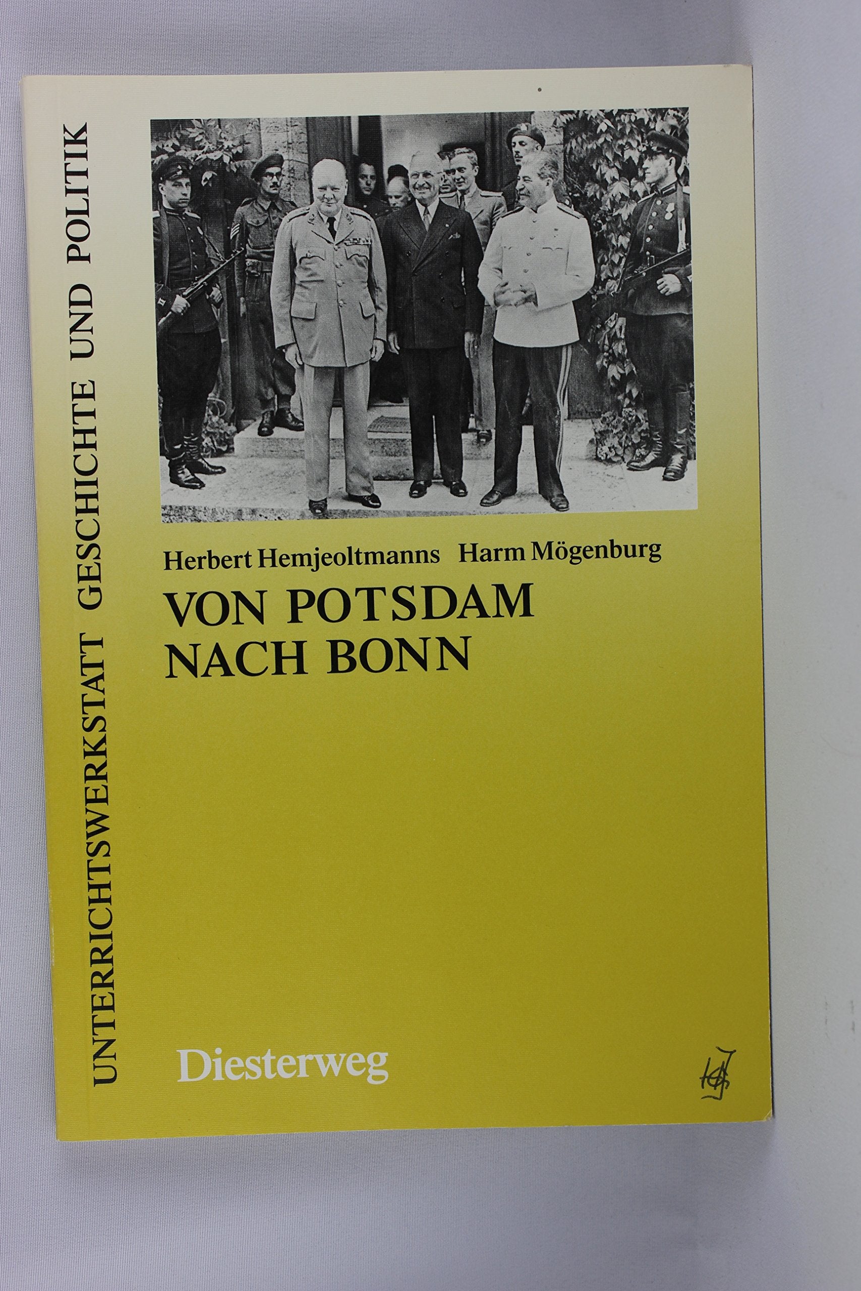 Von Potsdam nach Bonn (Unterrichtswerkstatt Geschichte und Politik) Books