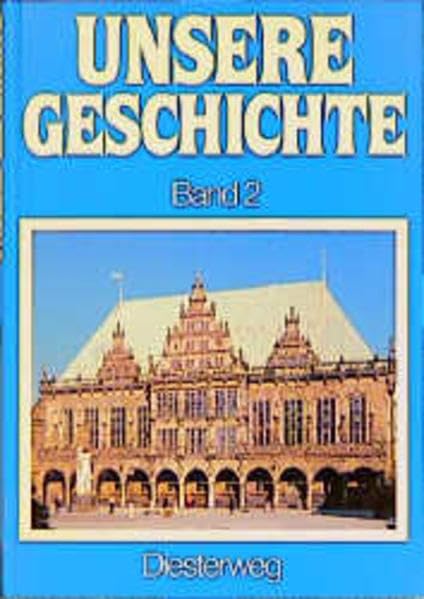 Unsere Geschichte, in 4 Bdn., Bd.2, Vom Spätmittelalter bis zur Entstehung der USA Study Guides