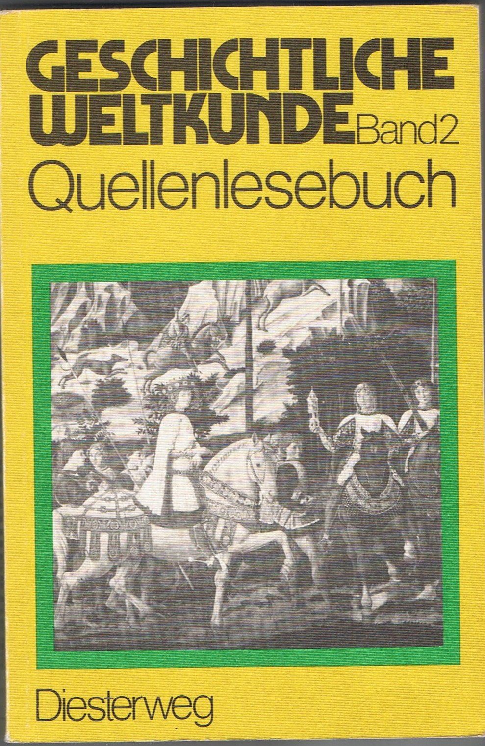Geschichtliche Weltkunde / Geschichtliche Weltkunde - Quellenlesebücher / Vom Zeitalter der Entdeckungen bis zum Ende des 19. Jahrhunderts Books