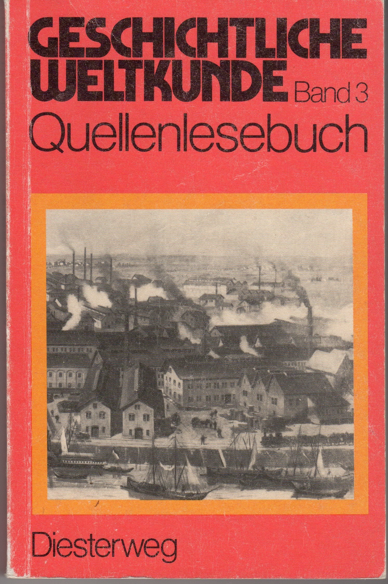 Geschichtliche Weltkunde / Geschichtliche Weltkunde - Quellenlesebücher / Von der Zeit des Imperialismus bis zur Gegenwart Books