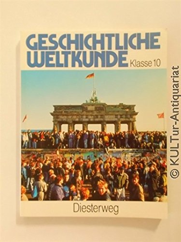 Geschichtliche Weltkunde / Geschichtliche Weltkunde: Von der Nachkriegszeit bis zur Gegenwart Learning & Reference