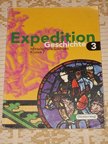 Expedition Geschichte, Mittelschule Sachsen, Bd.3, Klasse 7 Study Guides