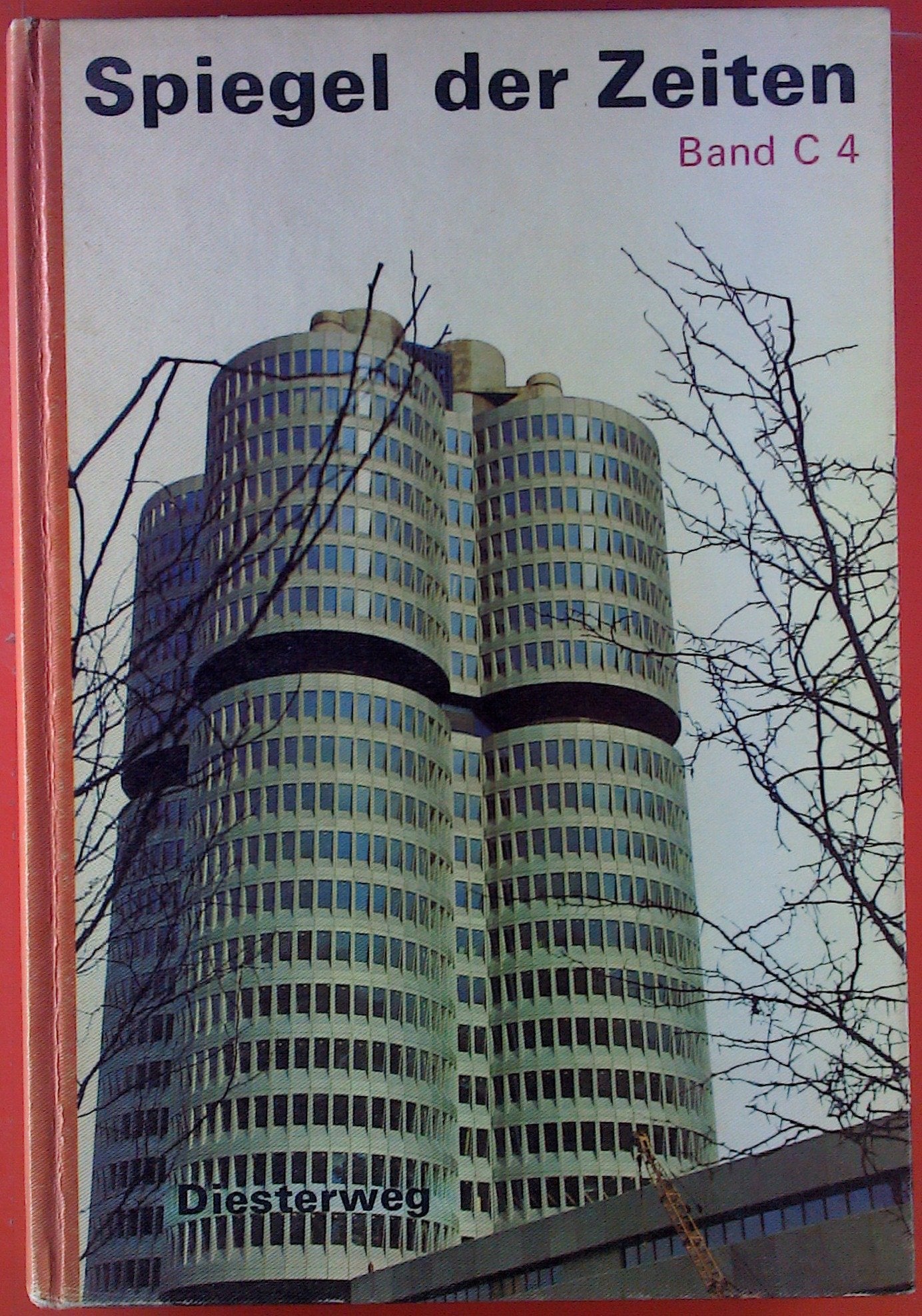 Spiegel der Zeiten. Vom Imperialismus bis zur Gegenwart. Band C 4 Books