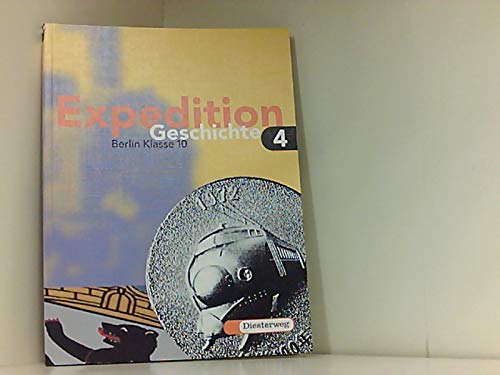 Expedition Geschichte, Ausgabe Berlin, Bd.4, Klasse 10: Von der Nachkriegszeit bis zur Gegenwart Study Guides
