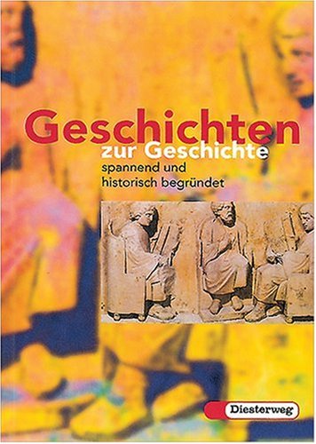 Geschichten zur Geschichte: 56 Episoden von der Altsteinzeit bis zum Hochmittelalter Study Guides