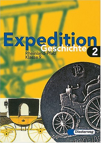 Expedition Geschichte, Ausgabe Rheinland-Pfalz, Bd.2, Klasse 9: Vom Zeitalter der großen Revolutionen bis zum Vorabend des Zweiten Weltkrieges Study Guides
