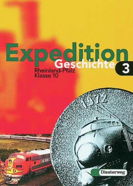 Expedition Geschichte 3. Rheinland-Pfalz. Hauptschule, Realschule General education