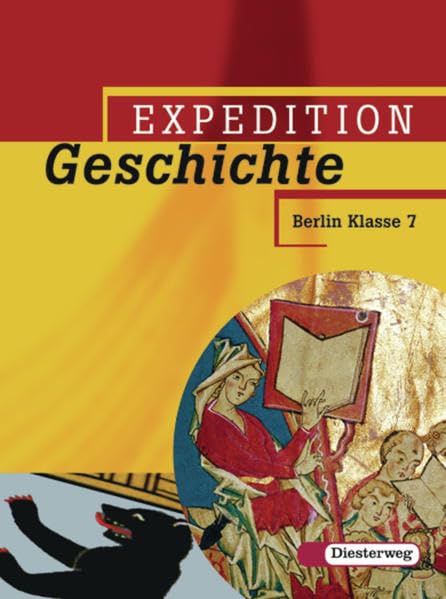 Expedition Geschichte 1 - Ausgabe 2006. Berlin Study Guides