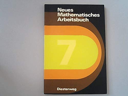 Neues Mathematisches Arbeitsbuch / Neues Mathematisches Arbeitsbuch: 7. Schuljahr Learning & Reference