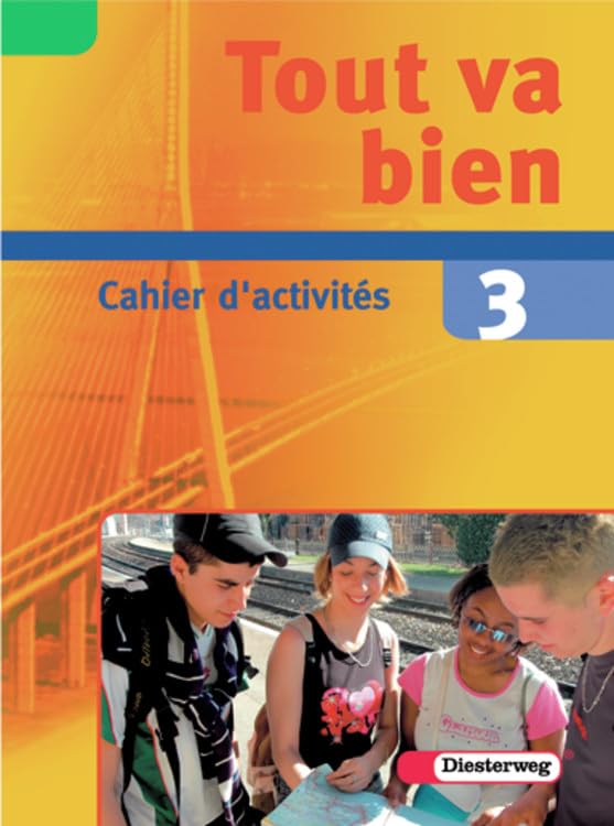 Tout va bien. Unterrichtswerk für den Französischunterricht, 2. Fremdsprache: Tout va bien: Cahier d'activités 3 mit Multimedia-Sprachtrainer: ... d'activités 3 mit Multimedia-Sprachtrainer Foreign Languages ​​& Dictionaries