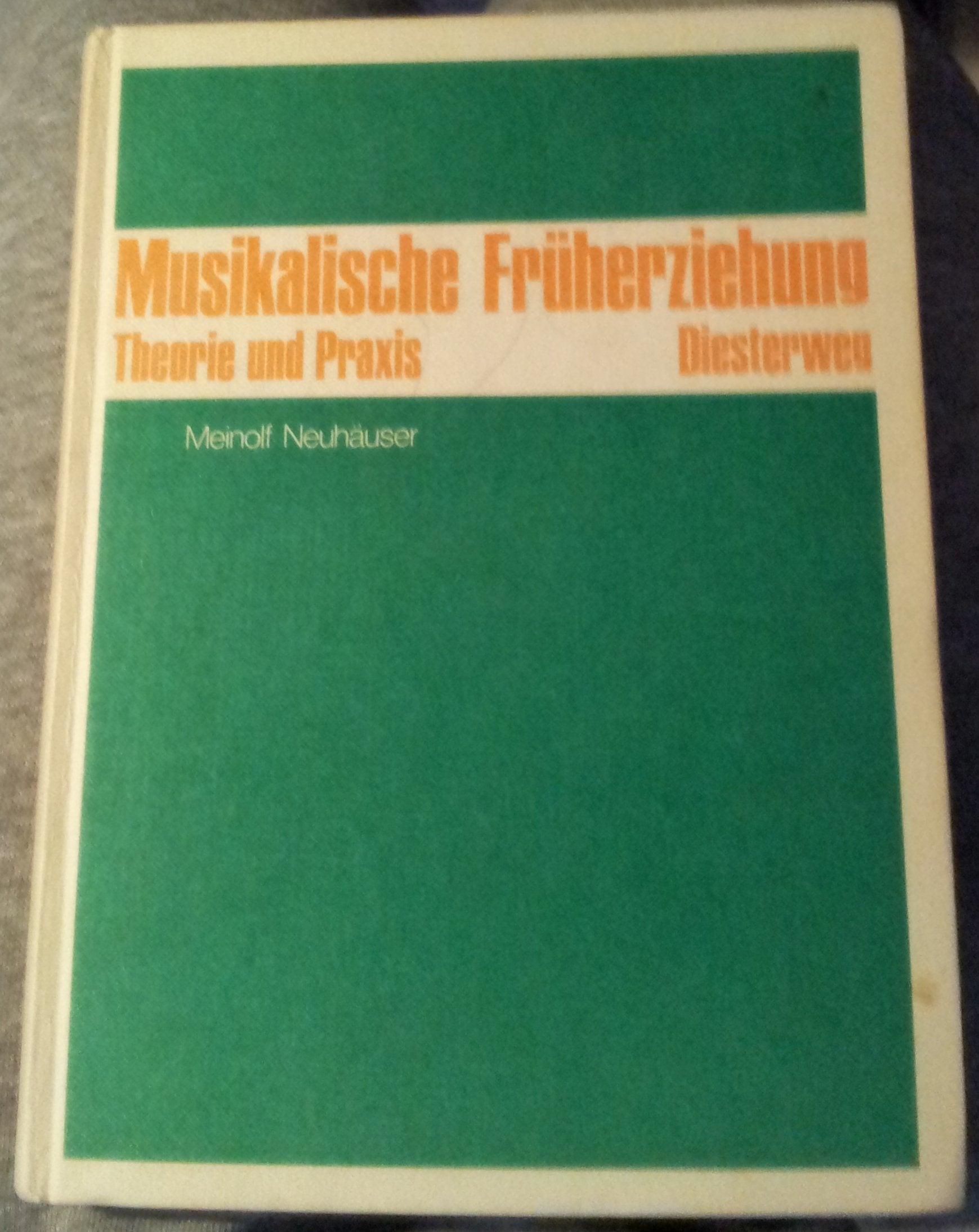 Musikalische Früherziehung.: Theorie und Praxis Education & Training