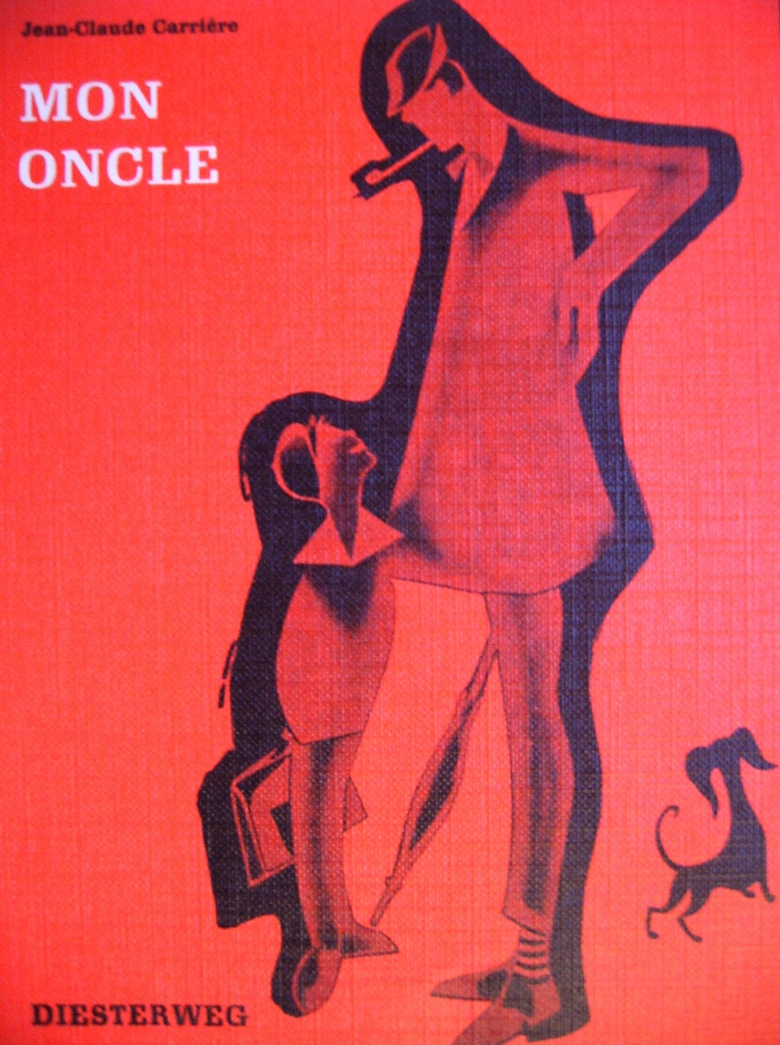 Mon Oncle: Roman d'après le film de Jacques Tati (Diesterwegs Neusprachliche Bibliothek: Sekundarstufe II) Books