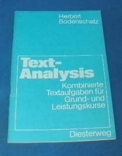 Text Analysis / Text Analysis: Kombinierte Textaufgaben für Grund- und Leistungskurse / Kombinierte Textaufgaben für Grund- und Leistungskurse ... Arbeitsmittel: Englische Abteilung) book