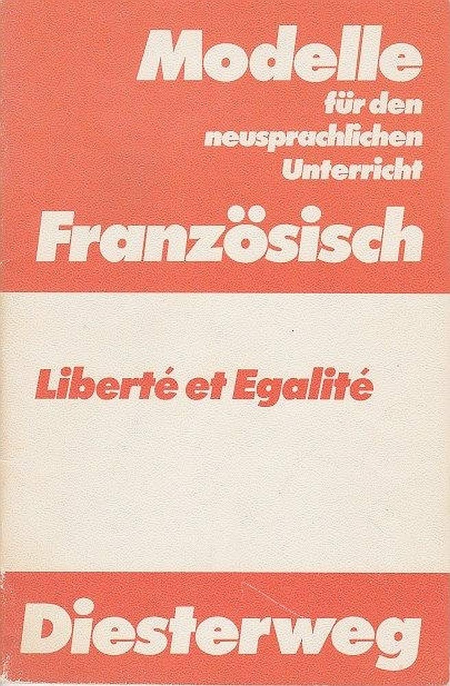 Liberté et Egalité: "Sozialistische" Gesellschaftsutopien von Rousseau bis Cohn-Bendit (Modelle für den neusprachlichen Unterricht - Französisch: Materialien für die Sekundarstufe II) Study Guides