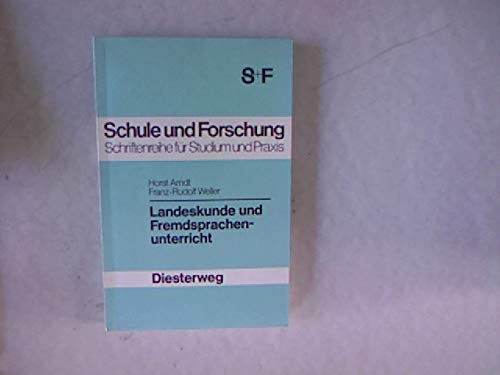 Landeskunde und Fremdsprachenunterricht (Schule und Forschung: Altsprachliche Abteilung. Eine Schriftenreihe für Studium und Praxis) Foreign Languages ​​& Dictionaries
