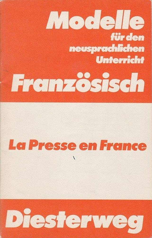 Pleins feux sur la presse. 3. Auflage v. 'La Presse en France' Foreign Languages ​​& Dictionaries