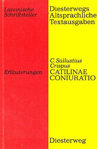 Catilinae Coniuratio - Text / Catilinae Coniuratio - Text: Mit ausgewählten Stücken aus Ciceros Reden gegen Catilina / Erläuterungen Books