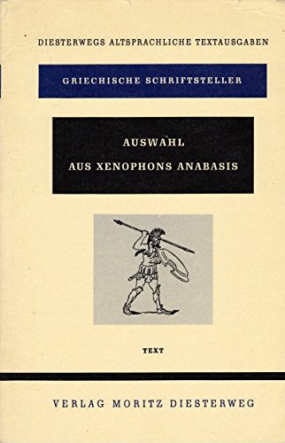 Auswahl aus Xenophons Anabasis - Text / Auswahl aus Xenophons Anabasis - Text Books