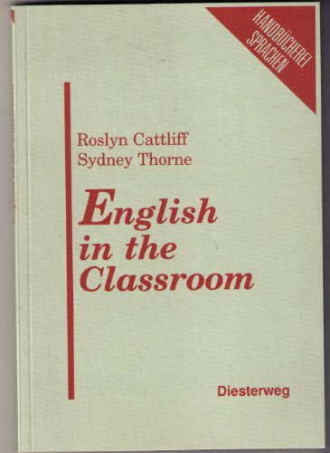 English in the Classroom: Englisch - wie es im Unterricht klingen soll (Handbücherei Sprachen) Foreign Languages ​​& Dictionaries