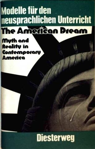 The American Dream / The American Dream: Myth and Reality in Contemporary America / Myth and Reality in Contemporary America Books
