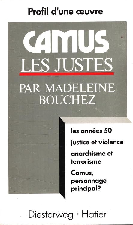 Camus: Les justes (Profil d'une oeuvre: Analyses critiques des grandes oeuvres de la littérature française) Books