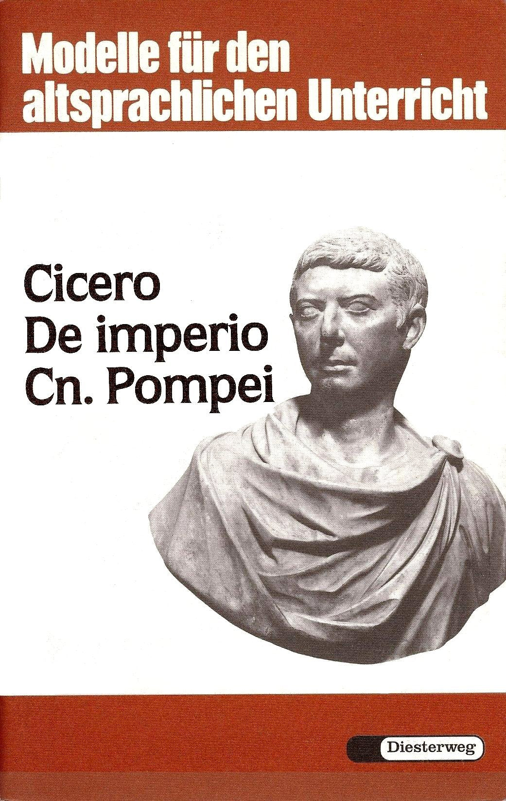 Modelle für den altsprachlichen Unterricht, De imperio Cn. Pompei (Modelle für den altsprachlichen Unterricht - Latein) Study Guides