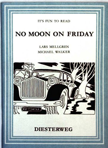 No Moon on Friday (It's Fun to Read: Eine Reihe leichter, illustrierter Texte ab dem 2. Unterrichtsjahr) Study Guides