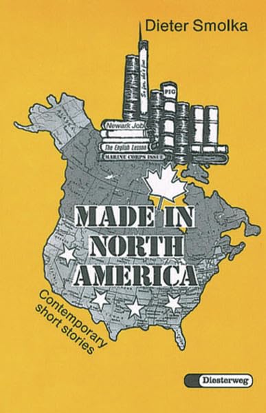 Made in North America: Contemporary short stories (Diesterwegs Neusprachliche Bibliothek - Englische Abteilung, Band 257) Study Guides