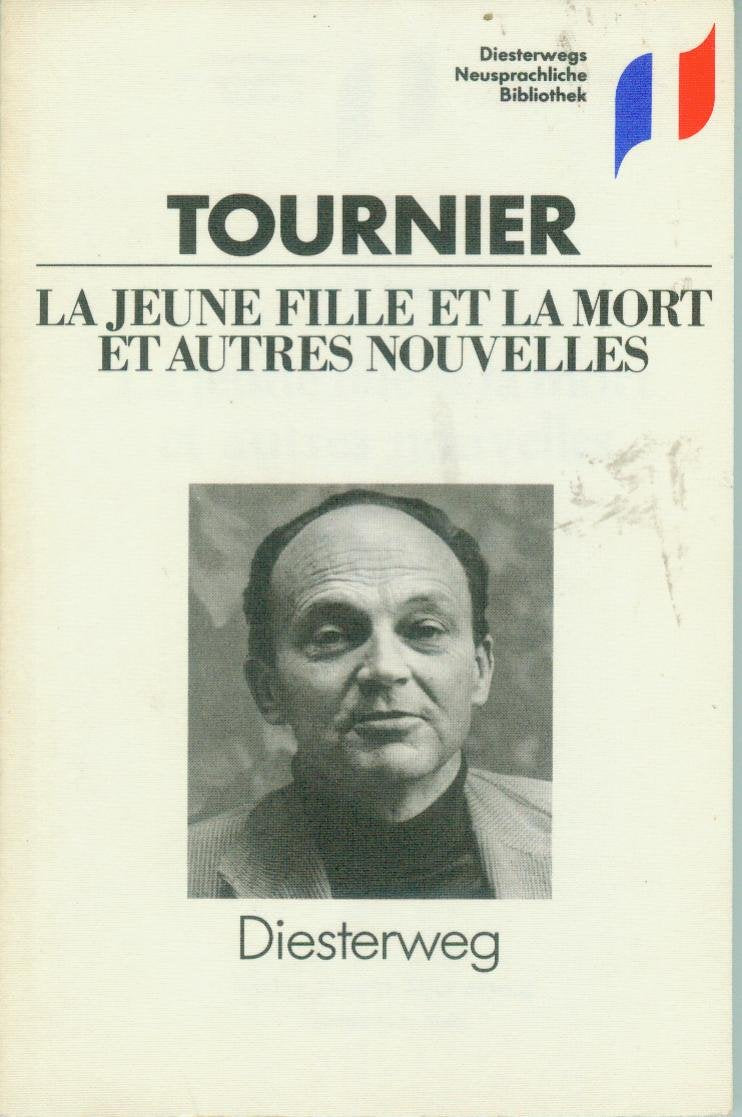 La jeune fille et la mort et autres nouvelles / La jeune fille et la mort et autres nouvelles (Diesterwegs Neusprachliche Bibliothek: Französische Abteilung - Neue Serie für die Sekundarstufe II) Books