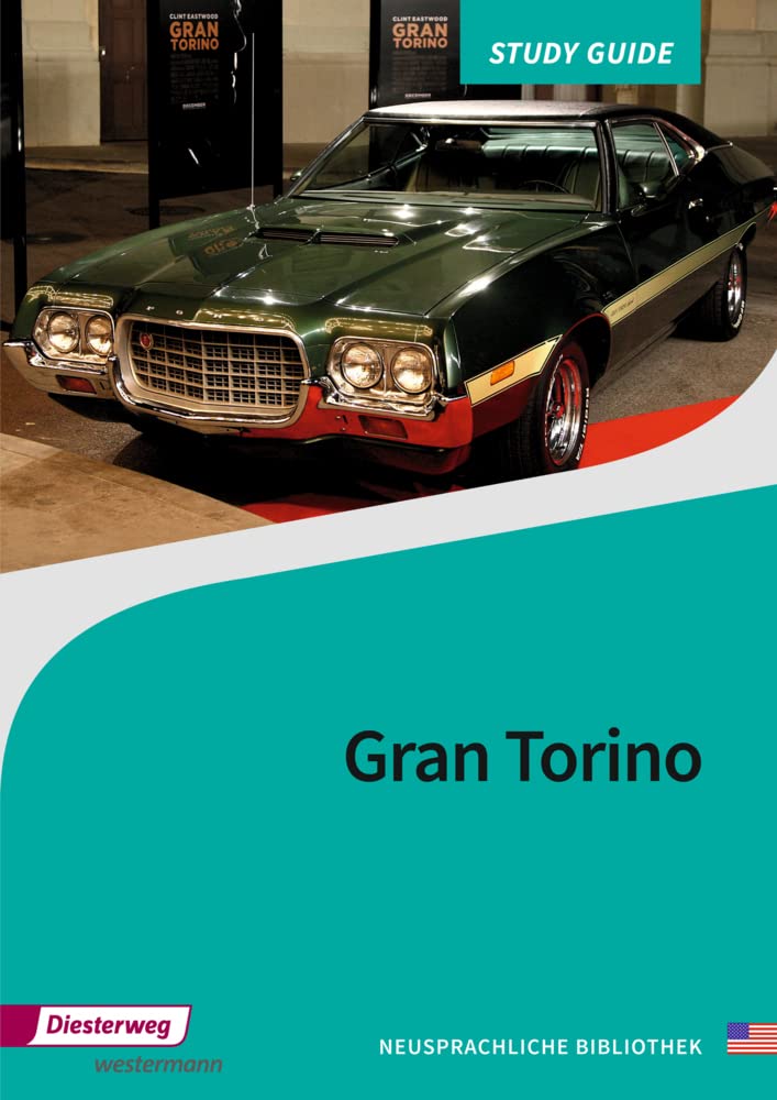 Gran Torino: Study Guide (Neusprachliche Bibliothek - Englische Abteilung: Sekundarstufe II) Study Guides