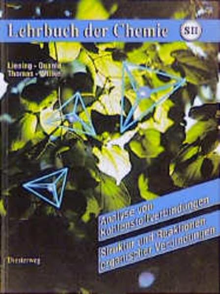Lehrbuch der Chemie für die Sekundarstufe II, Analyse von Kohlenstoffverbindungen, Struktur und Reaktionen organischer Verbindungen Study Guides
