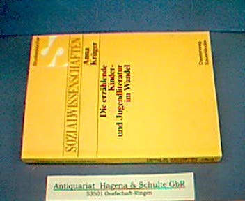 Die erzählende Kinder- und Jugendliteratur im Wandel: Neue Inhalte und Formen im Kommunikations- und Sozialisationsmittel Jugendliteratur Business & Technology