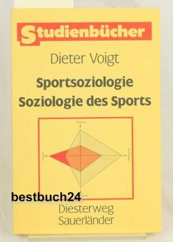 Sportsoziologie - Soziologie des Sports: Mit Exkursen v. Dorothee Alfermann, Andreas Luh, Manfred Messing u. a. Leisure & Fun