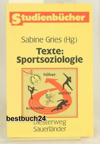 Texte Sportsoziologie: Materialien für den theoretischen Sportunterricht in der Sekundarstufe II (Studienbücher Sport) Education & Training
