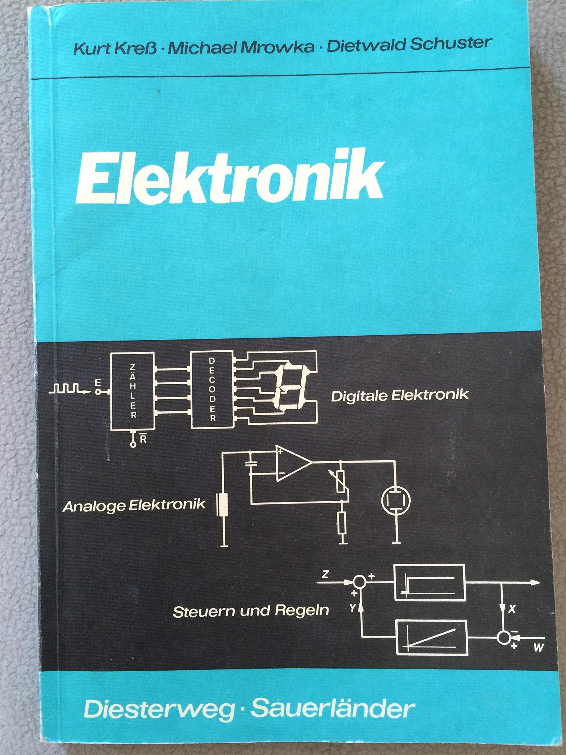 Elektronik: Für Kurse mit den Themen "Digitale Elektronik", "Analoge Elektronik" und "Steuern und Regeln" Education & Training