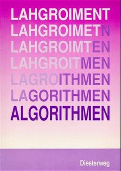 Algorithmen: Entwicklung und Umsetzung mit einer Einführung in TURBO-PASCAL Learning & Reference