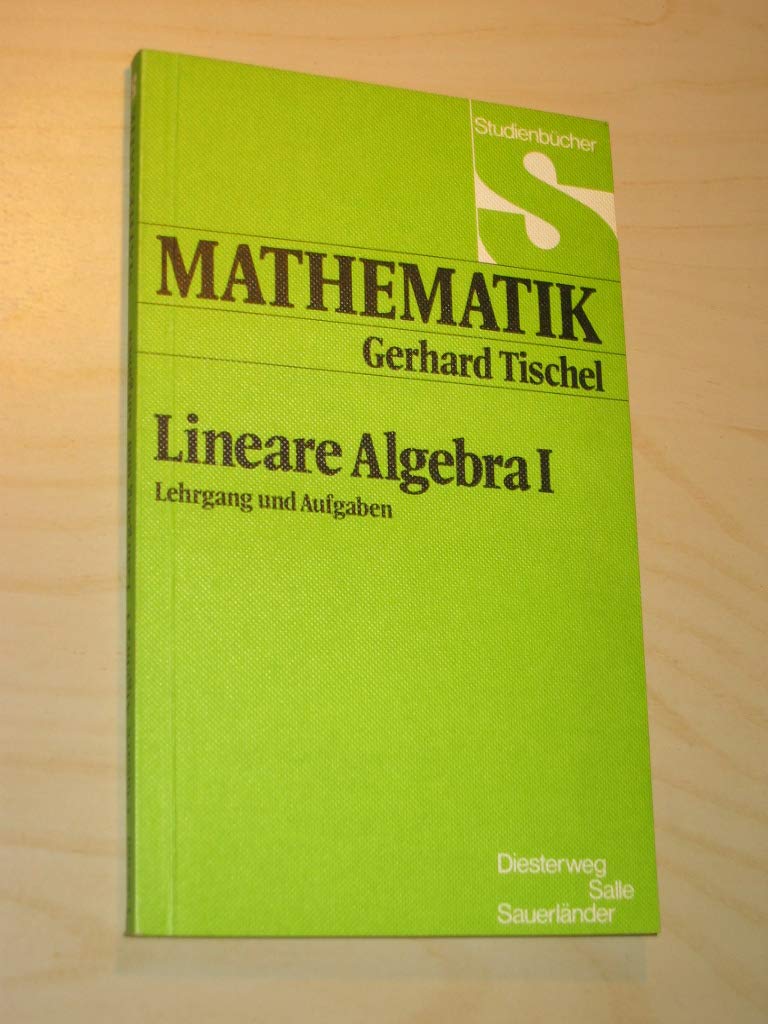 Lineare Algebra: Lehrgang und Aufgaben Books