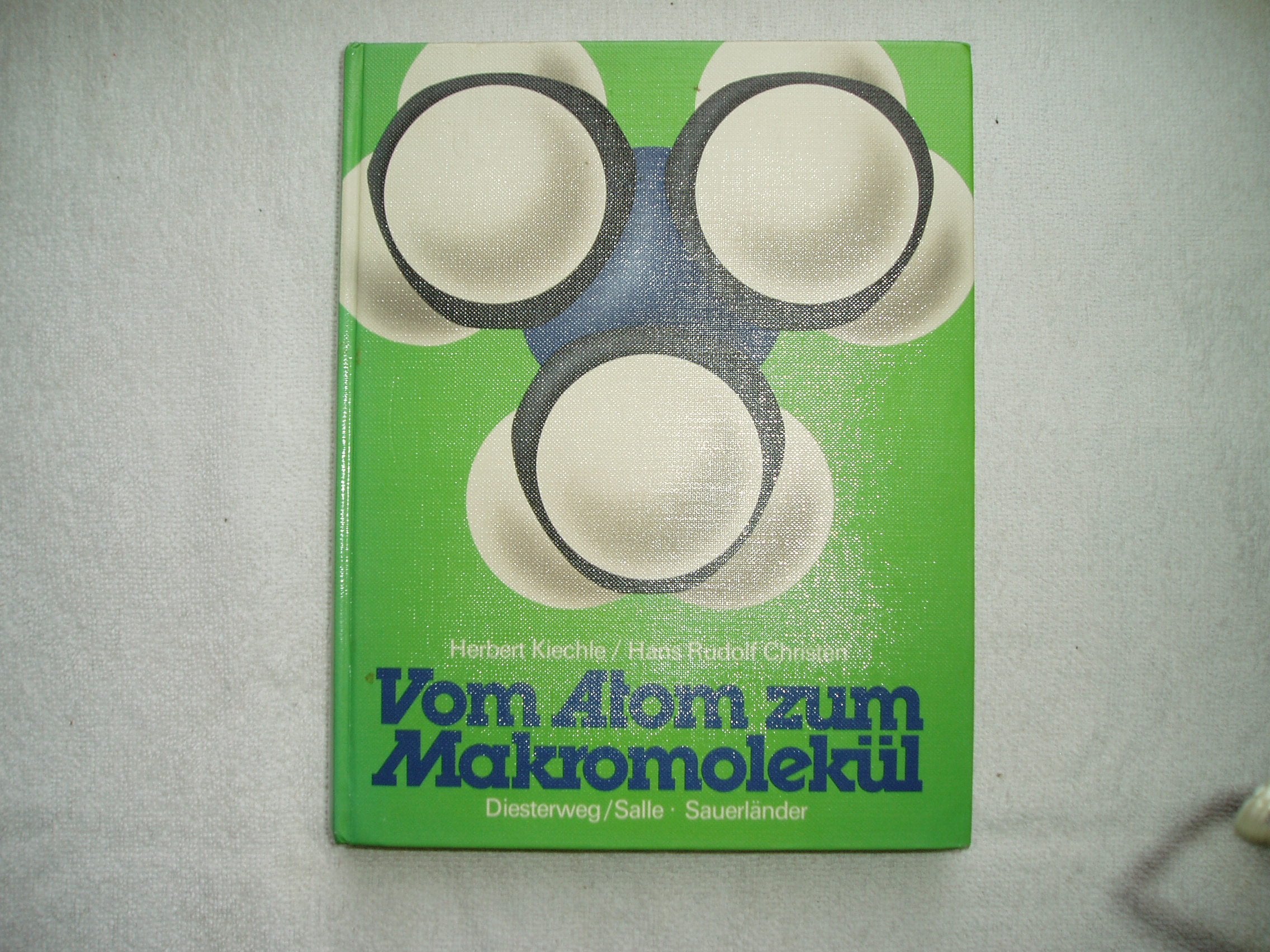Vom Atom zum Makromolekül: Organische Chemie, Biochemie, Technische Anwendungen Business & Technology Books