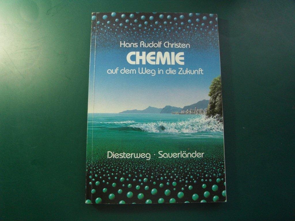 Chemie - auf dem Weg in die Zukunft Books