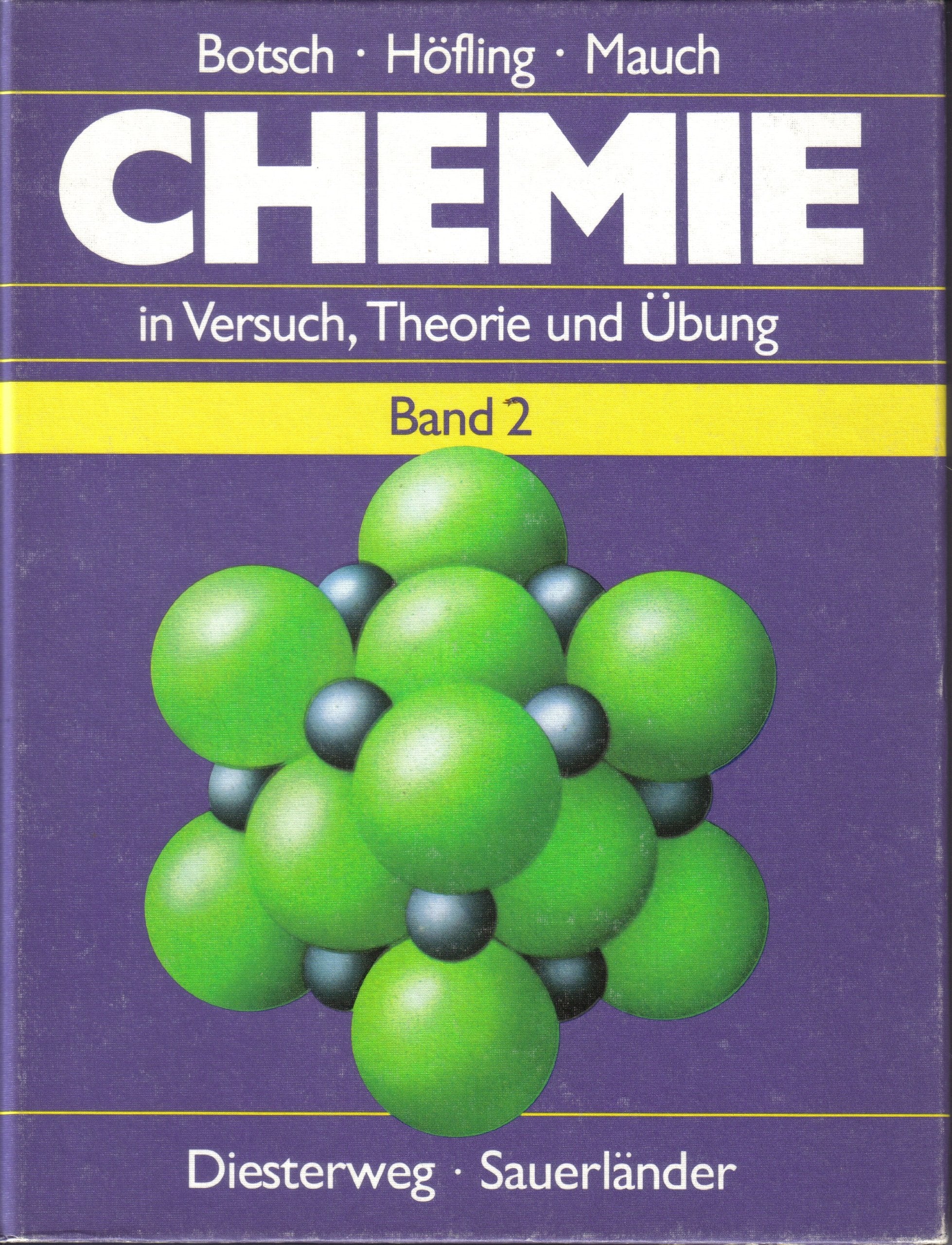 Chemie in Versuch, Theorie und Übung - Zweibändige Ausgabe (besonders... (Chemie in Versuch, Theorie und Übung - Zweibändige Ausgabe (besonders für Baden-Württemberg)) Natural Sciences