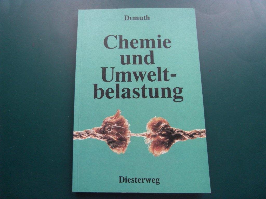 Chemie und Umweltbelastung: Arbeitsbuch für den projektorientierten Unterricht Learning & Reference
