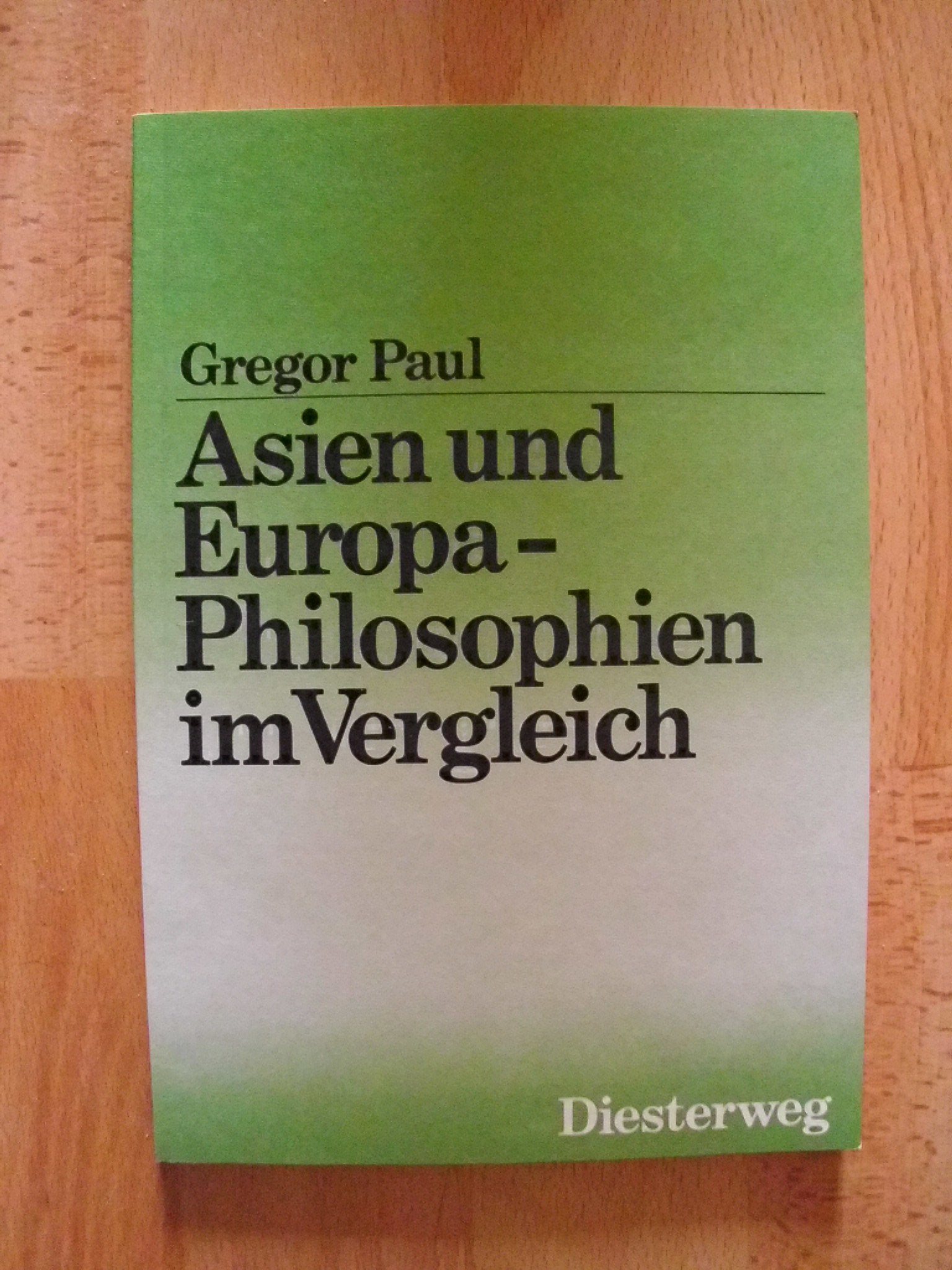 Asien und Europa - Philosophien im Vergleich Books