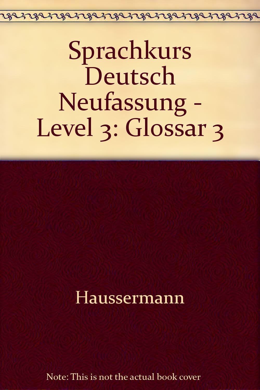 Sprachkurs Deutsch, Neufassung, Glossar Deutsch-Englisch (Sprachkurs Deutsch - Neufassung. Unterrichtswerk für Erwachsene) Foreign Languages ​​& Dictionaries