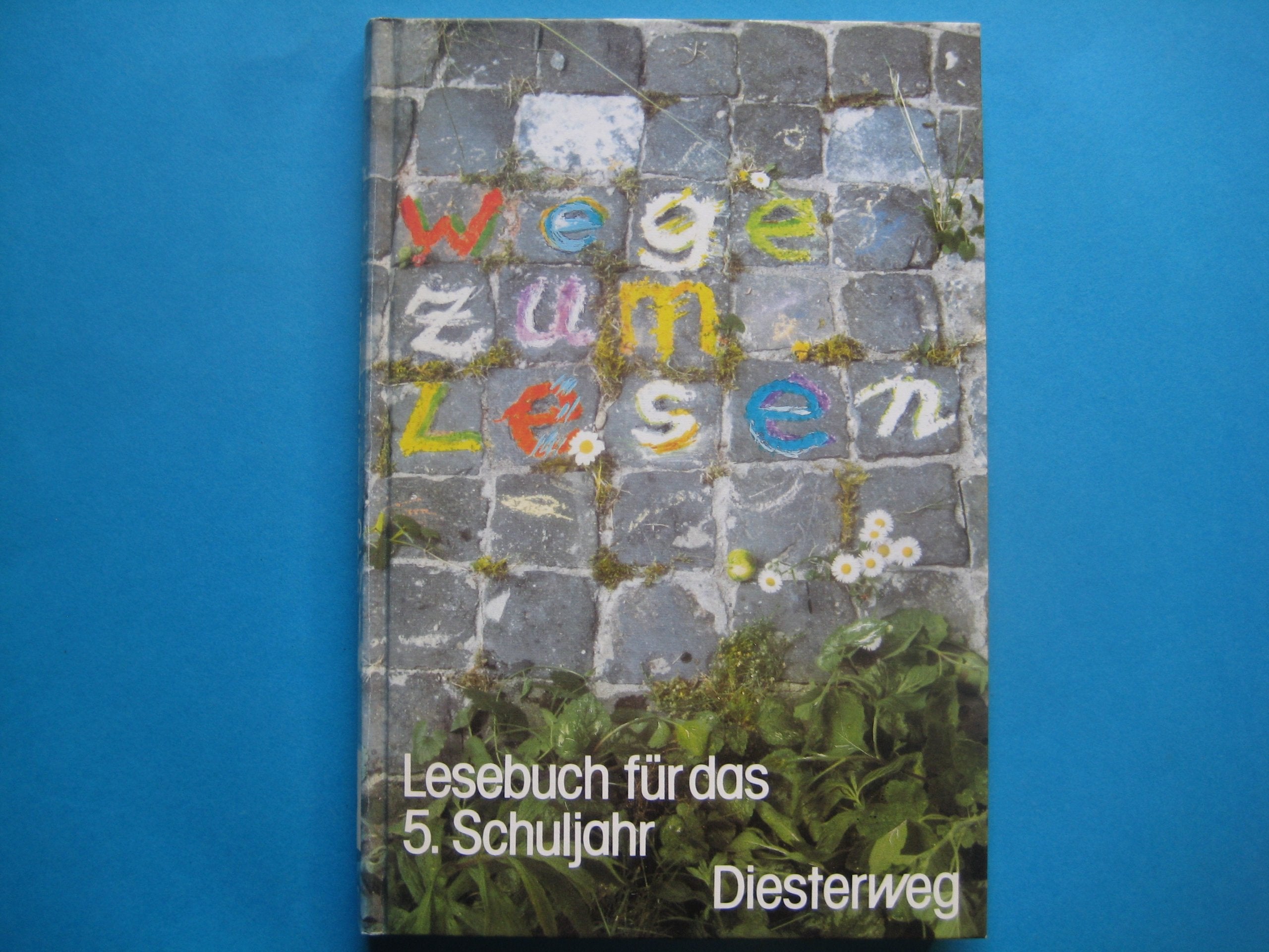 Wege zum Lesen, Lesebuch für das 5. Schuljahr Learning & Reference