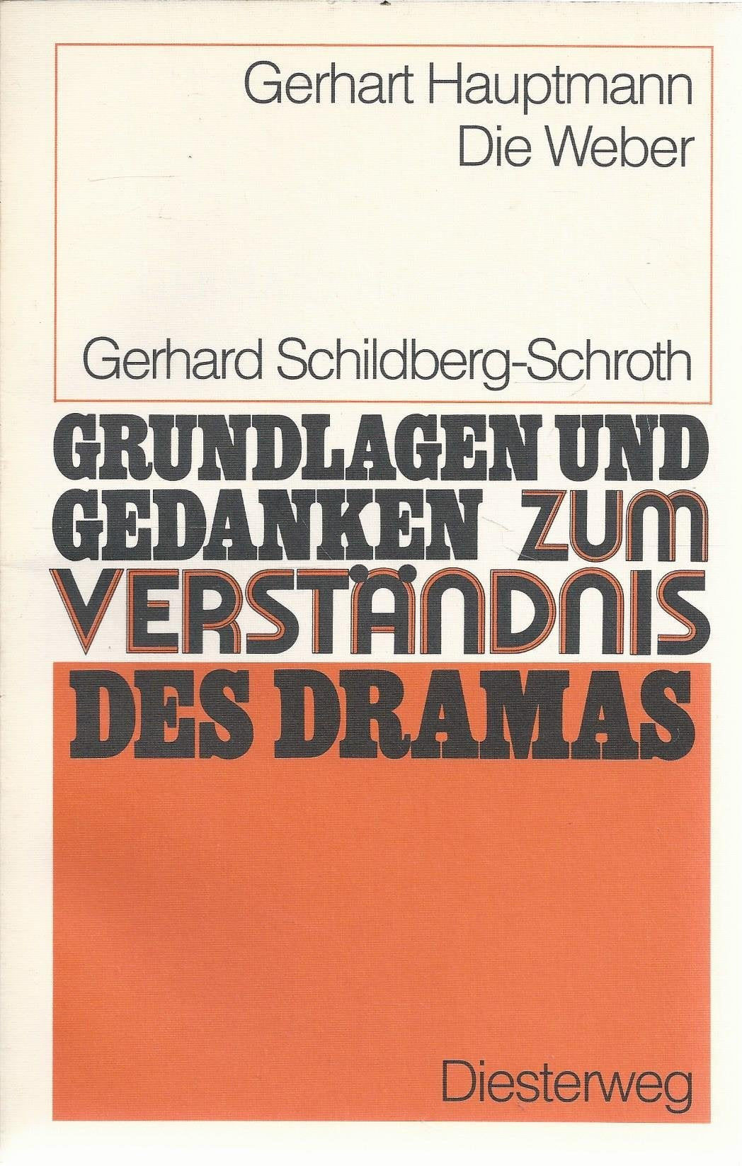 Gerhart Hauptmann: Die Weber (Grundlagen und Gedanken zum Verständnis des Dramas) Contemporary literature