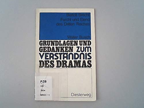 Bertolt Brecht: Furcht und Elend des Dritten Reiches (Grundlagen und Gedanken zum Verständnis des Dramas) Contemporary literature