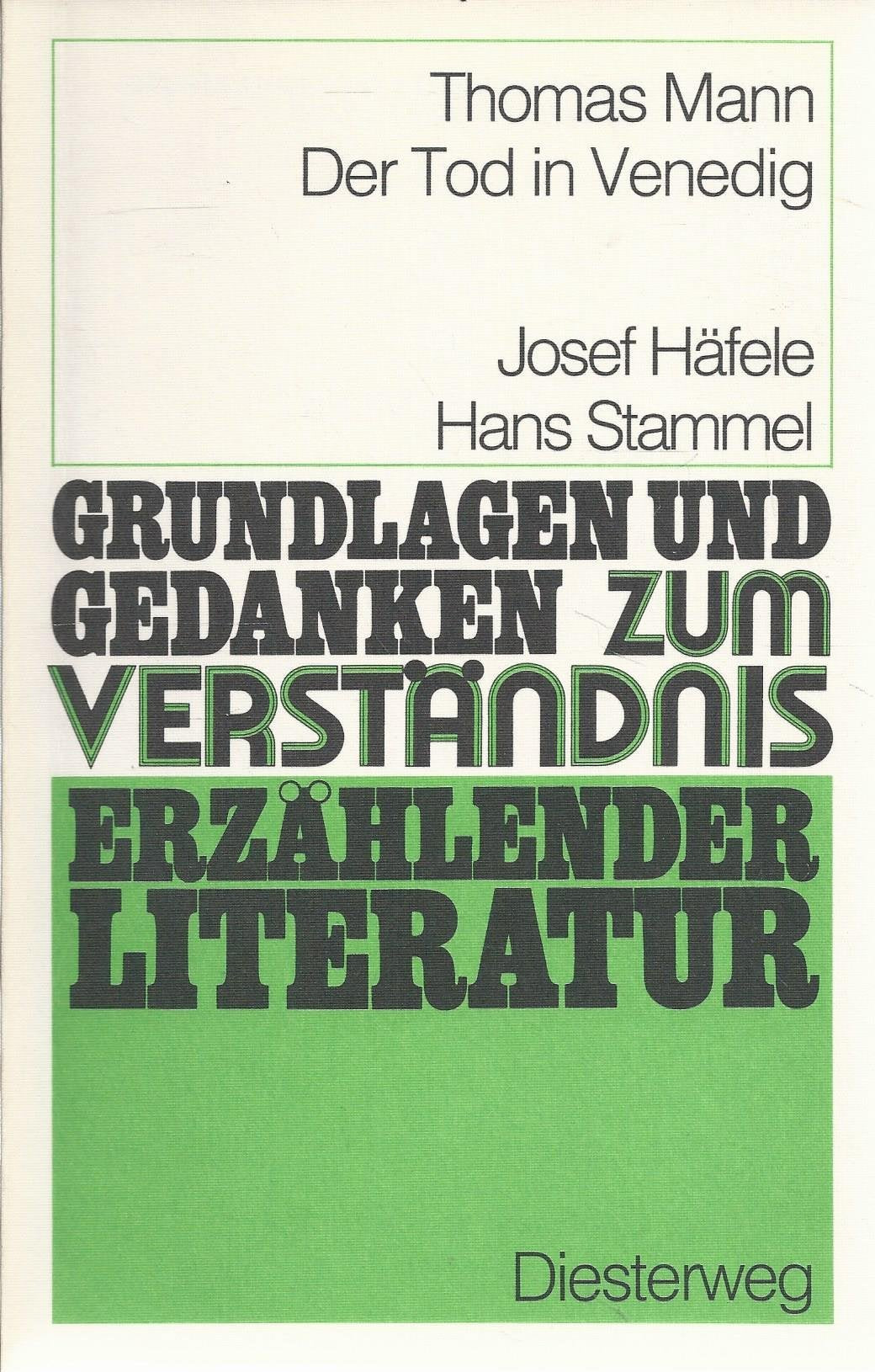 Grundlagen und Gedanken, Erzählende Literatur, Der Tod in Venedig (Grundlagen und Gedanken zum Verständnis erzählender Literatur) Study Guides