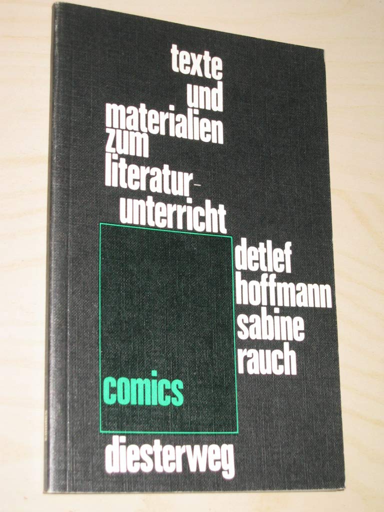 Comics: Materialien zur Analyse eines Massenmediums (Texte und Materialien zum Literaturunterricht) Business & Technology