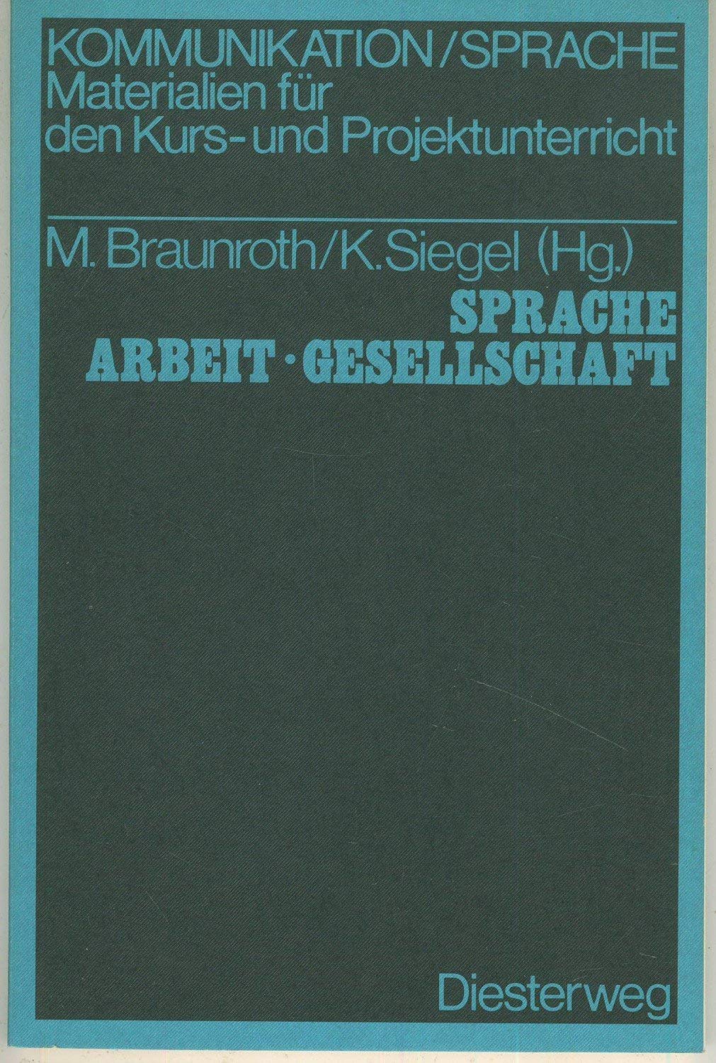 Sprache - Arbeit - Gesellschaft. Texte zur linguistischen Pragmatik Books